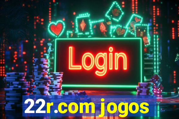 22r.com jogos